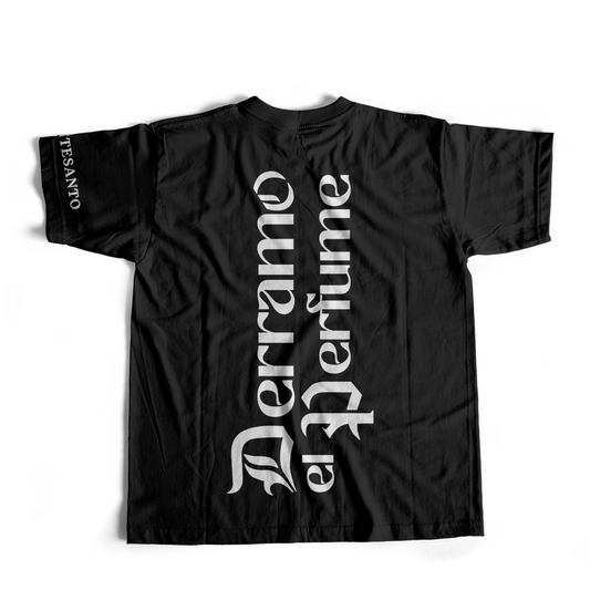 Camiseta "Derramo el perfume"